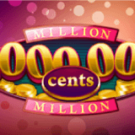 Tragamonedas 
Million Cents