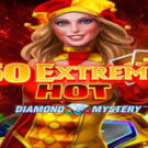 Tragamonedas 
Diamond Mystery 50 Extreme Hot