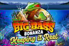 Tragamonedas 
Big Bass Bonanza Keeping it Reel