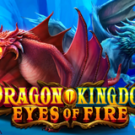 Tragamonedas 
Dragon Kingdom Eyes of Fire