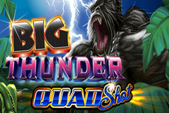 Tragamonedas 
Big Thunder Quad Shot