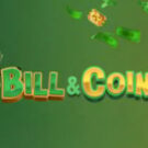 Tragamonedas 
Bill & Coin