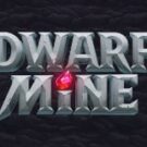 Tragamonedas 
Dwarf Mine