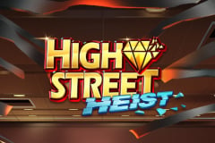 Tragamonedas 
High Street Heist