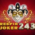 Tragamonedas 
Respin Joker 243
