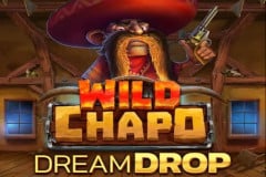 Tragamonedas 
Wild Chapo Dream Drop