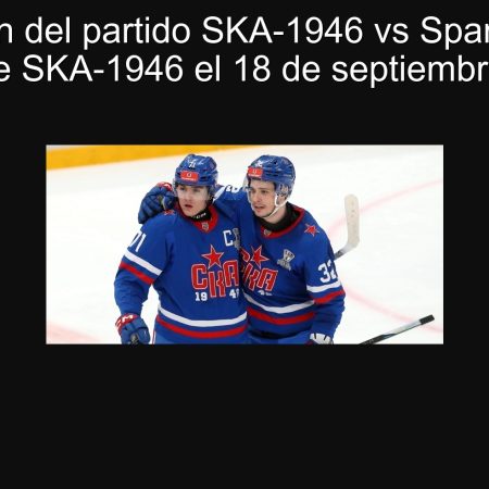 Predicción del partido SKA-1946 vs Spartak MAH: Victoria de SKA-1946 el 18 de septiembre de 2025