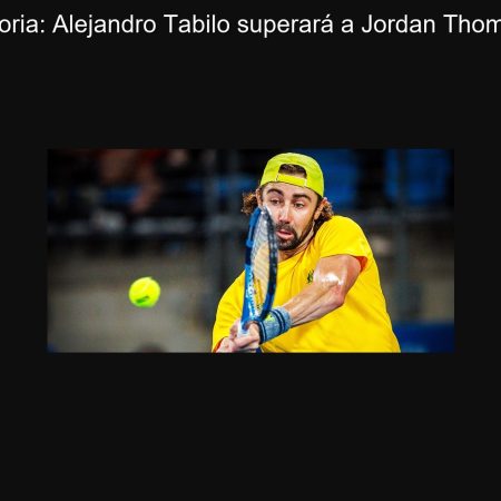 Predicción de Victoria: Alejandro Tabilo superará a Jordan Thompson en Chengdu