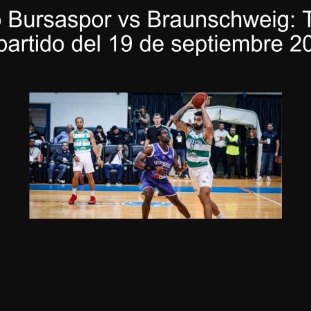 Pronóstico Bursaspor vs Braunschweig: Todo sobre el partido del 19 de septiembre 2025