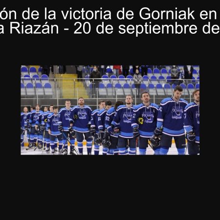 Predicción de la victoria de Gorniak en el duelo contra Riazán – 20 de septiembre de 2025