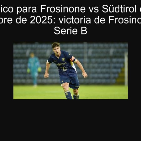 Pronóstico para Frosinone vs Südtirol el 19 de septiembre de 2025: victoria de Frosinone en la Serie B