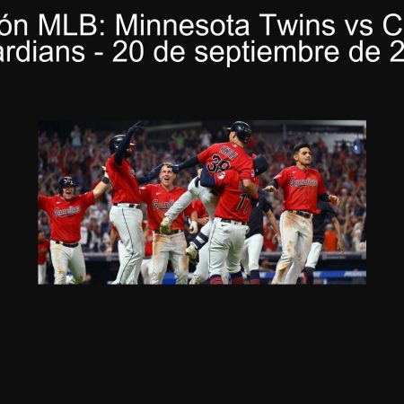 Predicción MLB: Minnesota Twins vs Cleveland Guardians – 20 de septiembre de 2025