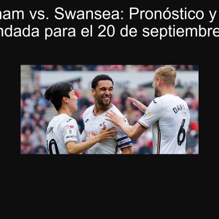 Birmingham vs. Swansea: Pronóstico y Apuesta Recomendada para el 20 de septiembre de 2025