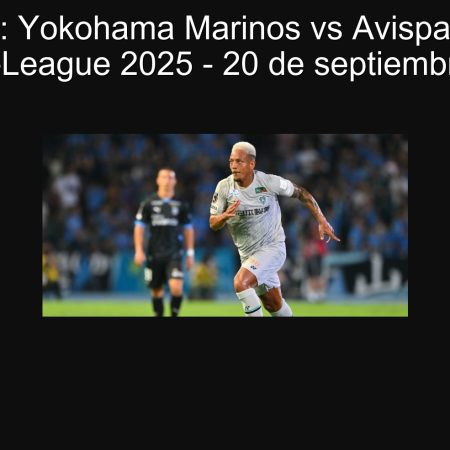 Predicción: Yokohama Marinos vs Avispa Fukuoka | J-League 2025 – 20 de septiembre