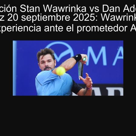 Predicción Stan Wawrinka vs Dan Added en Saint-Tropez 20 septiembre 2025: Wawrinka impondrá su experiencia ante el prometedor Added