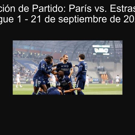 Predicción de Partido: París vs. Estrasburgo, Ligue 1 – 21 de septiembre de 2025