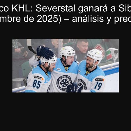 Pronóstico KHL: Severstal ganará a Sibir (22 de septiembre de 2025) – análisis y predicción
