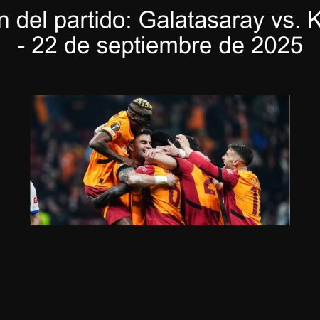 Predicción del partido: Galatasaray vs. Konyaspor – 22 de septiembre de 2025
