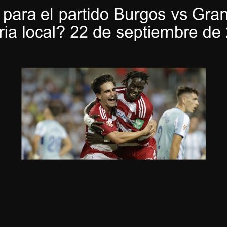 Predicción para el partido Burgos vs Granada: ¿Una victoria local? 22 de septiembre de 2025