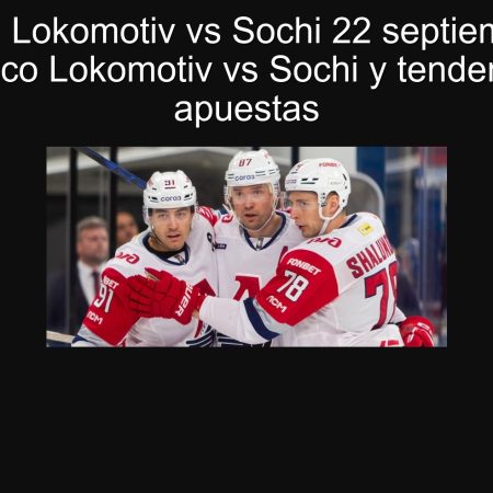Predicción Lokomotiv vs Sochi 22 septiembre 2025: pronóstico Lokomotiv vs Sochi y tendencias de apuestas