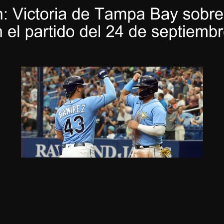 Predicción: Victoria de Tampa Bay sobre Baltimore Orioles en el partido del 24 de septiembre de 2025