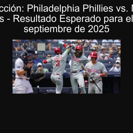 Predicción: Philadelphia Phillies vs. Miami Marlins – Resultado Esperado para el 24 de septiembre de 2025