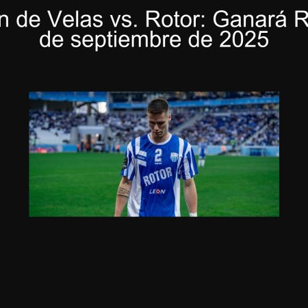 Predicción de Velas vs. Rotor: Ganará Rotor el 24 de septiembre de 2025