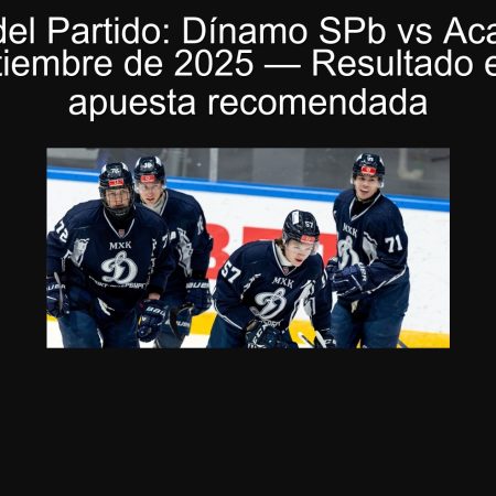 Predicción del Partido: Dínamo SPb vs Academia SKA 24 de septiembre de 2025 — Resultado esperado y apuesta recomendada