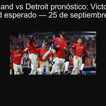 Cleveland vs Detroit pronóstico: Victoria de Cleveland esperado — 25 de septiembre de 2025