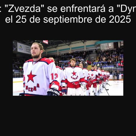 Predicción: “Zvezda” se enfrentará a “Dynamo SPB” el 25 de septiembre de 2025