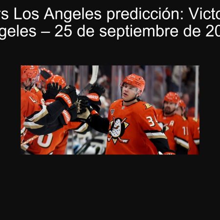 Anaheim vs Los Angeles predicción: Victoria de Los Angeles – 25 de septiembre de 2025