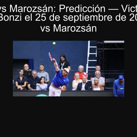 Bonzi vs Marozsán: Predicción — Victoria de Benjamin Bonzi el 25 de septiembre de 2025 | Bonzi vs Marozsán