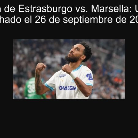 Predicción de Estrasburgo vs. Marsella: Un empate luchado el 26 de septiembre de 2025