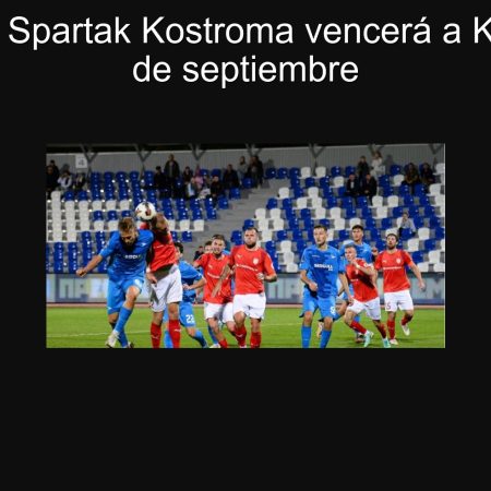 Predicción: Spartak Kostroma vencerá a Kamaz el 25 de septiembre