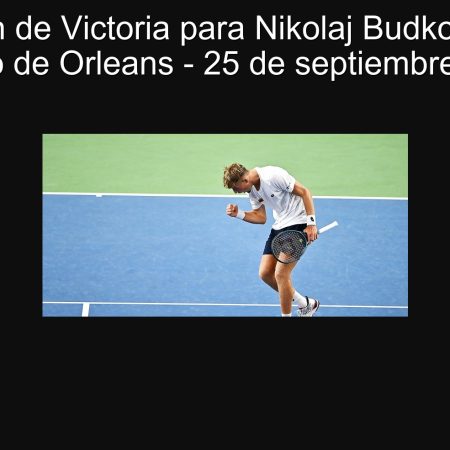 Predicción de Victoria para Nikolaj Budkov-Kjær en el Torneo de Orleans – 25 de septiembre de 2025