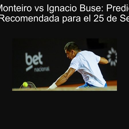 Tiafo Monteiro vs Ignacio Buse: Predicción y Apuesta Recomendada para el 25 de Septiembre