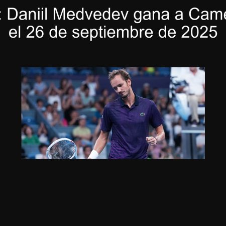 Predicción: Daniil Medvedev gana a Cameron Norrie el 26 de septiembre de 2025