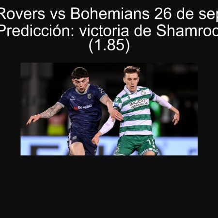 Shamrock Rovers vs Bohemians 26 de septiembre de 2025 — Predicción: victoria de Shamrock Rovers (1.85)