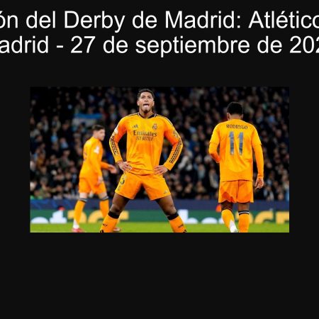Predicción del Derby de Madrid: Atlético vs Real Madrid – 27 de septiembre de 2025