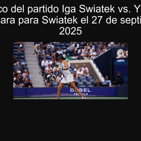Pronóstico del partido Iga Swiatek vs. Yue Yuan: Victoria clara para Swiatek el 27 de septiembre de 2025