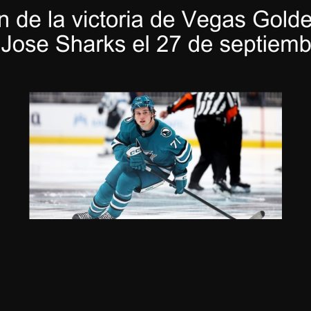 Predicción de la victoria de Vegas Golden Knights sobre San Jose Sharks el 27 de septiembre de 2025