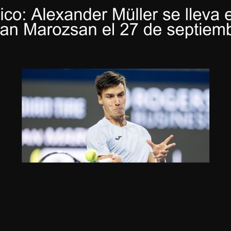 Pronóstico: Alexander Müller se lleva el triunfo contra Fabian Marozsan el 27 de septiembre de 2025