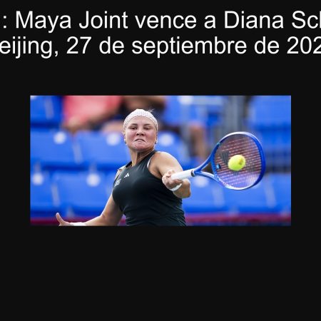 Predicción: Maya Joint vence a Diana Schneider en Beijing, 27 de septiembre de 2025