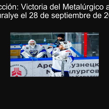 Predicción: Victoria del Metalúrgico ante el Zauralye el 28 de septiembre de 2025