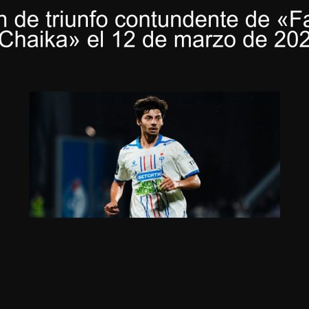 Predicción de triunfo contundente de «Fakel» ante «Chaika» el 12 de marzo de 2025