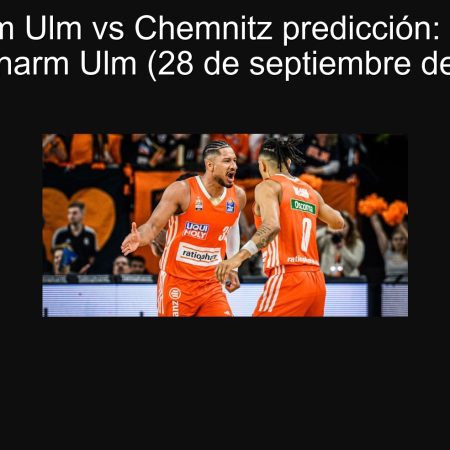 Ratiopharm Ulm vs Chemnitz predicción: Victoria de Ratiopharm Ulm (28 de septiembre de 2025)