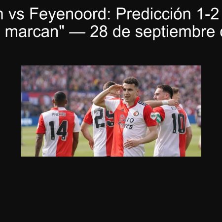 Groningen vs Feyenoord: Predicción 1-2 y apuesta “Ambos marcan” — 28 de septiembre de 2025