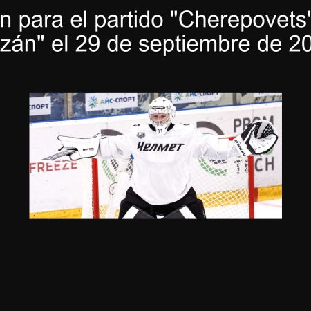 Predicción para el partido “Cherepovets” vs “Bars Kazán” el 29 de septiembre de 2025