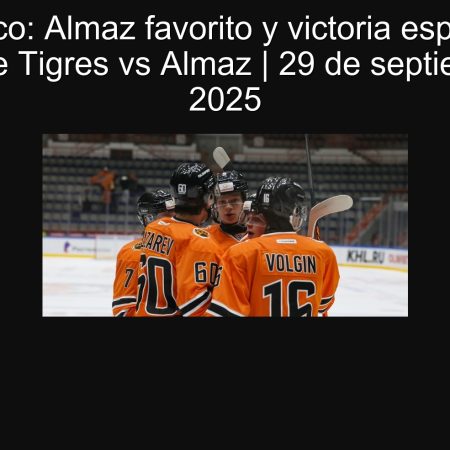 Pronóstico: Almaz favorito y victoria esperada — Amurskie Tigres vs Almaz | 29 de septiembre de 2025
