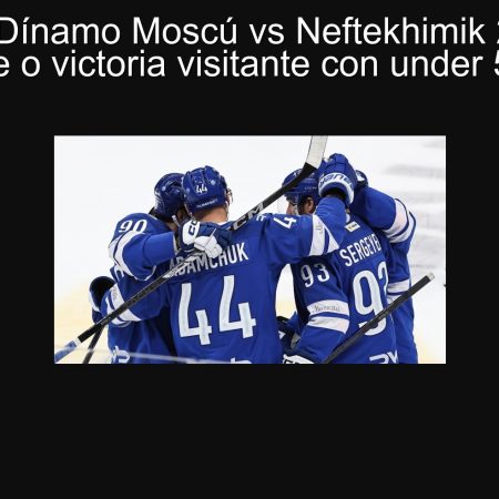 Pronóstico Dínamo Moscú vs Neftekhimik 29/09/2025: empate o victoria visitante con under 5 goles